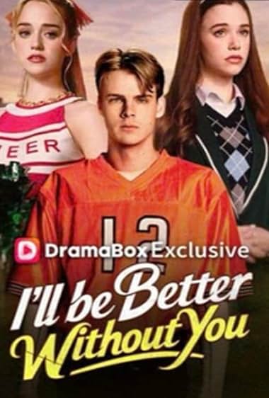 I'll Be Better Without You