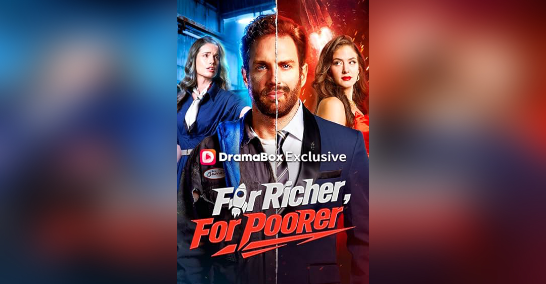 For Richer, for Poorer 2026 plot summary and DramaBox watching guide