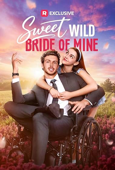 Sweet Wild Bride of Mine