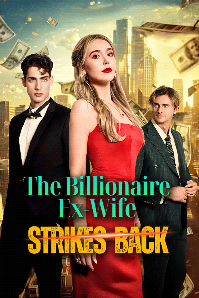 The Billionaire Ex-Wife Strikes Back
