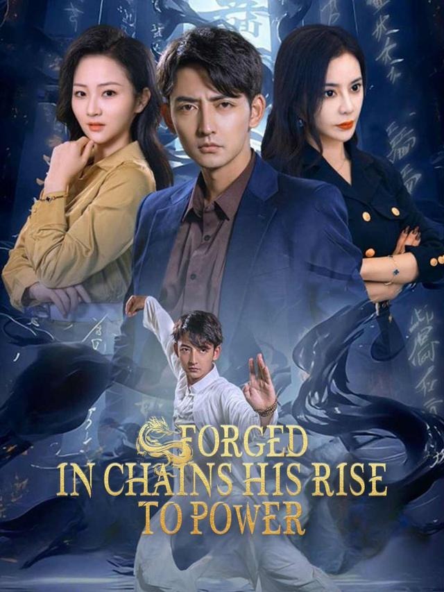 Forged in Chains: His Rise to Power