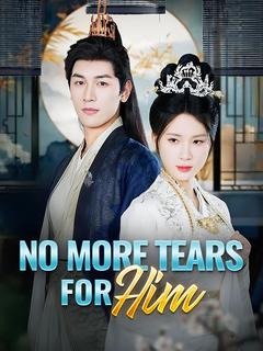 No More Tears for Him