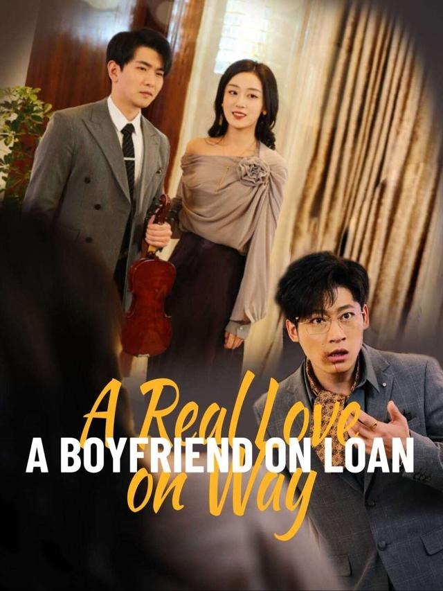 A Boyfriend on Loan, A Real Love on Way